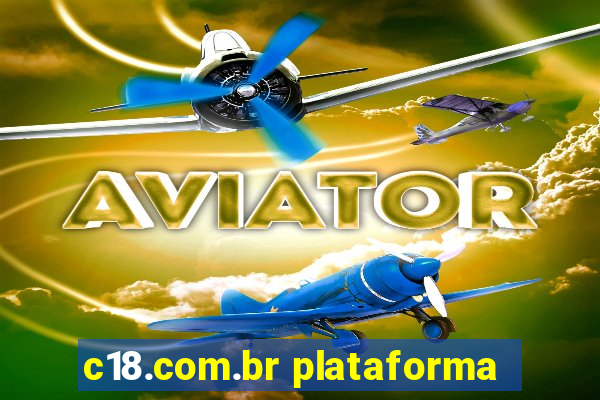 c18.com.br plataforma